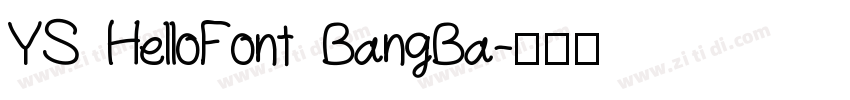 YS HelloFont BangBa字体转换